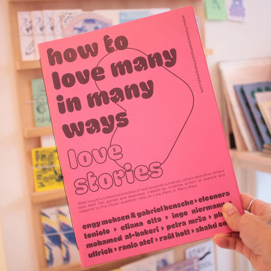 how to love many in many ways | zine